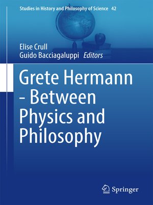 cover image of Grete Hermann--Between Physics and Philosophy